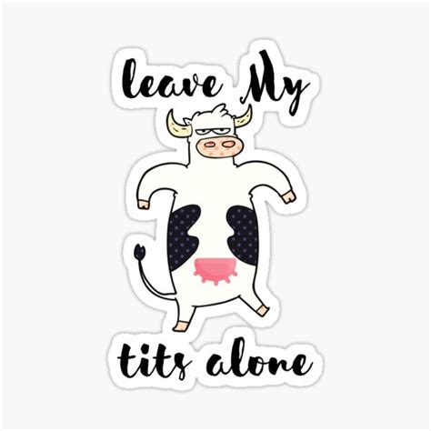 Leave My Tits Alone Sticker For Sale By Outdoorlive Redbubble