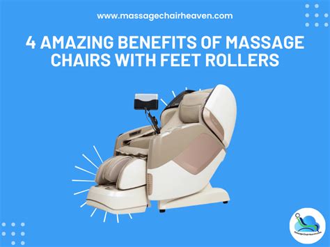 4 Amazing Benefits Of Massage Chairs With Feet Rollers Massage Chair