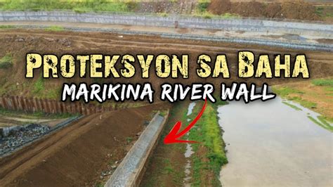 The Great Wall Of Marikina Panlaban Sa Baha Ng Marikina River Youtube