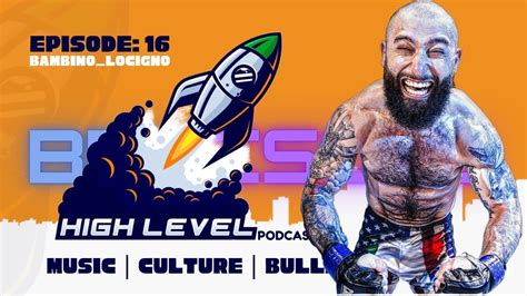 The High Level Podcast Ep Fight Talk With Phil Bambino Locigno