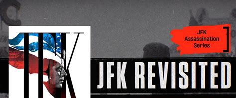 Why 'JFK Revisited' Is Necessary - WhoWhatWhy