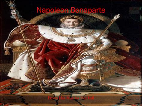 Ppt Napoleon Bonaparte Powerpoint Presentation Free Download Id