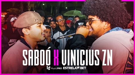 VINICIUS ZN X SABOÓ PRIMEIRA FASE 332ª Batalha da Aldeia YouTube