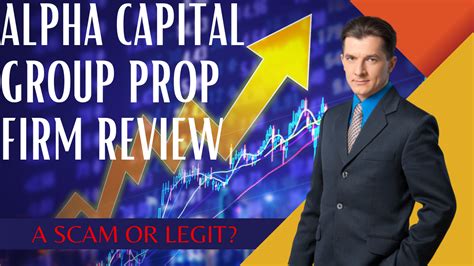 Alpha Capital Group Prop Firm Review A Scam Or Legit