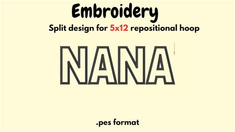 Nana Applique Embroidery Design Split For Repositional Hoop Etsy