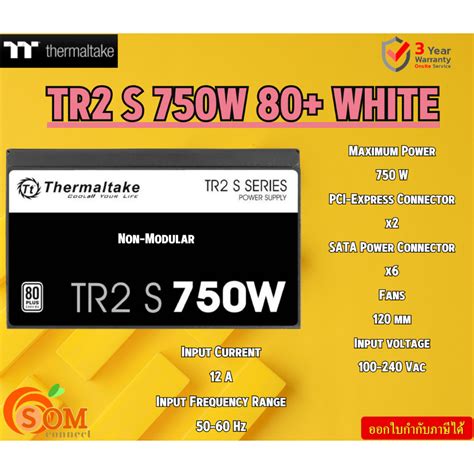 Thermaltake Power Supply Tr2 S 750w80white Ps Trs 0750nnsawe 2 Non Modular 100 240 Vac รับ