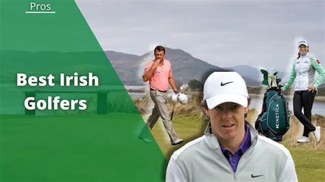 10 Best Irish Golfers Biggest Winners And Rising Stars