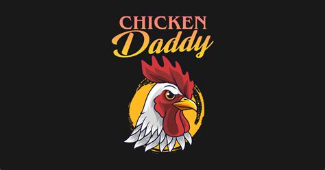 Chicken Daddy Chicken Dad Farmer Poultry Farmer Farmer Funny T