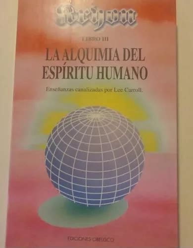 La Alquimia Del Esp Ritu Humano Kryon Libro Lee Carroll Cuotas Sin