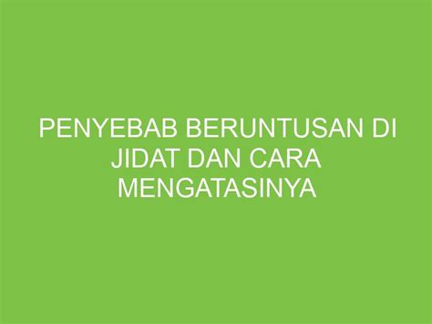 Penyebab Beruntusan Di Jidat Dan Cara Mengatasinya Aikerja