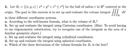 Solved 2 Let B R Y Z 2 R2 Be The Ball Of Radius R In