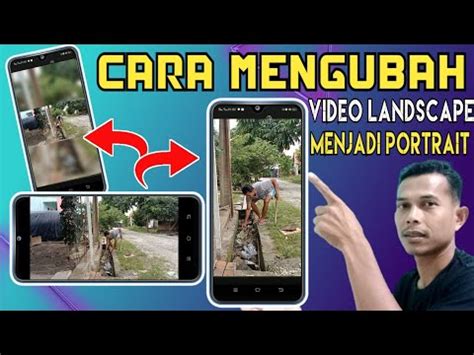 Cara Mudah Mengubah Video Landscape Menjadi Portrait Dengan Capcut