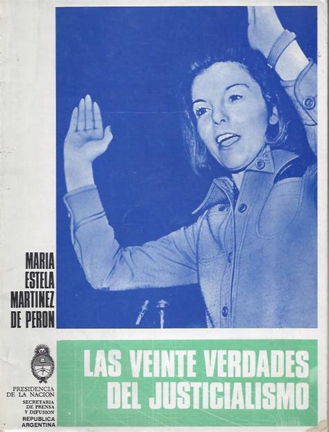 Perón Isabel Las Veinte Verdades Justicialistas El Peronismo En