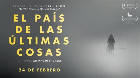 El Pa S De Las Ltimas Cosas Trailer Oficial Youtube