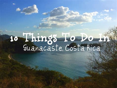 Things You Should Do While In Guanacaste Costa Rica