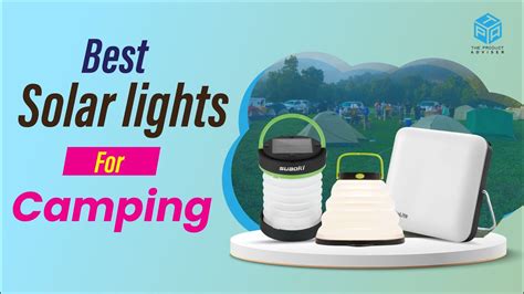 6 Best Solar Lights For Camping In 2023 Best Solar Camping Lanterns