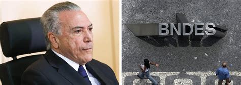 Tcu Enxerga Tentativa De Pedalada Em Medida De Temer No Bndes Brasil