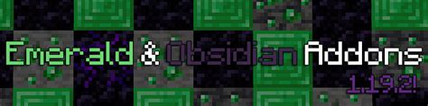 Emerald Obsidian Addons Minecraft Mods CurseForge