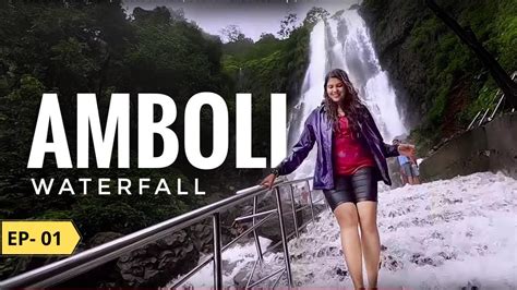 Amboli Ghat Waterfall In Monsoon Goa To Pune Road Trip Part 1 YouTube