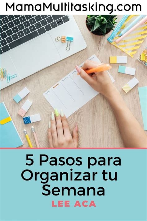 5 Pasos Para Organizar Tu Semana Mama Multitasking