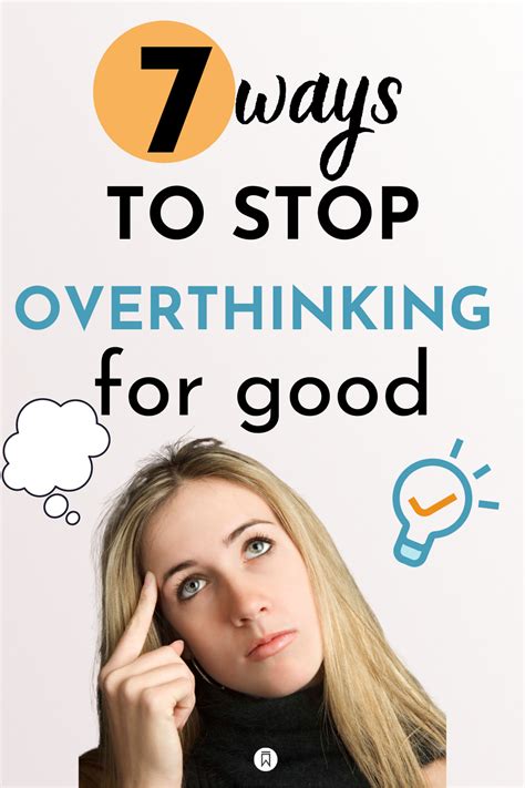 7 Ways To Stop Overthinking For Good In 2020 Overthinking How To Become Happy Life