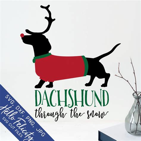 Christmas Svg Dachshund Through The Snow Svg Files For Etsy