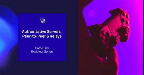 Explainer Series Authoritative Servers Relays And Peer To Peer