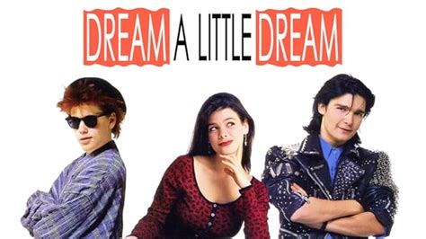 Dream A Little Dream