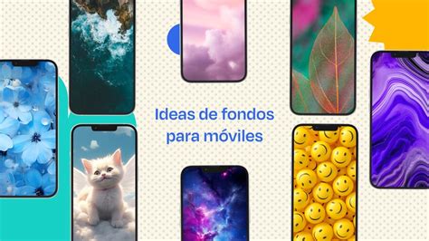 Ideas de fondo de pantalla para tu teléfono personaliza la experiencia