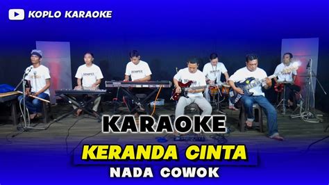 KERANDA CINTA KARAOKE NADA COWOK PRIA VERSI DANGDUT JARANAN YouTube