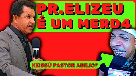 PR ABILIO SANTANA DE PIRRAÇA ELIZEU RODRIGUES YouTube