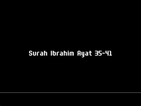 Al Quran Surat Ibrahim Ayat 35 41 الشيخ احمد النفيس YouTube