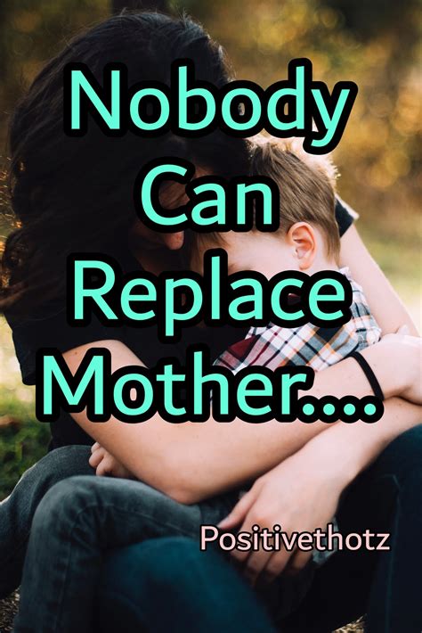 Nobody Can Replace Mother