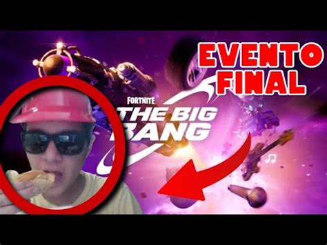 REACCIONANDO AL EVENTO DE FORTNITE OG El Big Bang YouTube