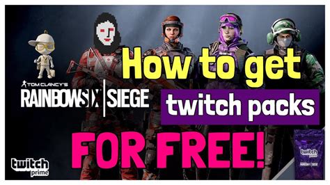 How To Get Twitch Prime Packs For Free Short Step By Step Tutorial Rainbow Six Siege Special