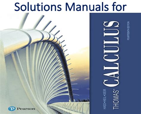 Solutions Manual For Thomas Calculus 14th Edition By Joel R Hass