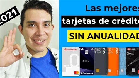 Ahorra Dinero Con Tarjetas De Crédito Sin Anualidad