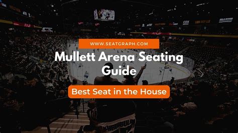 Mullett Arena Seating Chart: Your Ultimate Guide to the Best Seat in the House - SeatGraph