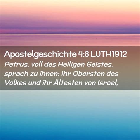 Apostelgeschichte 4 8 LUTH1912 Petrus Voll Des Heiligen Geistes