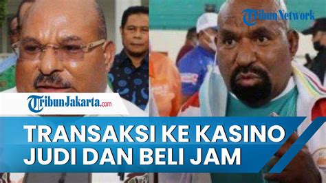 Temuan Transaksi Lukas Enembe Rp Miliar Ke Kasino Judi Dan Beli Jam