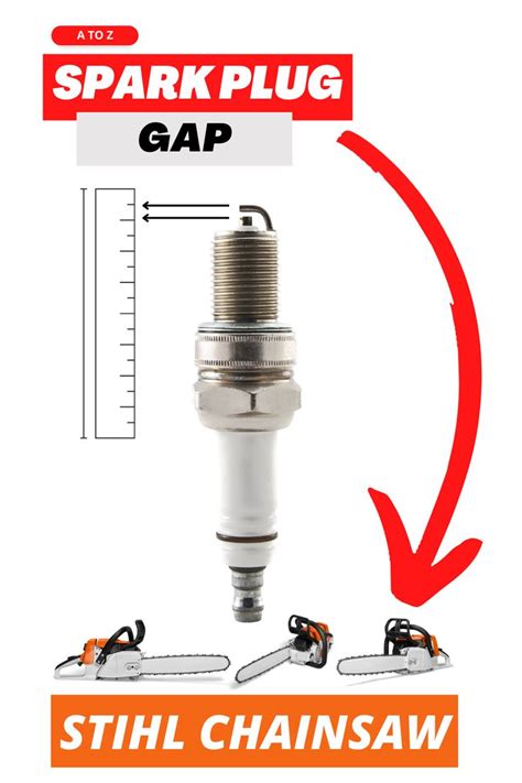 Get Your Stihl Chainsaw Running Smoothly With Our Spark Plug Gap Guide