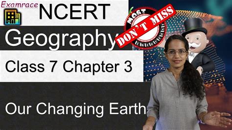 NCERT Class 7 Geography Chapter 3 Our Changing Earth Examrace Dr