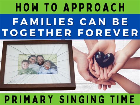 Families Can Be Together Forever How To Approach Teaching This LDS