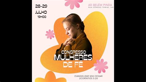 Congresso Mulheres De FÉ 1° Dia 28 07 2023 Youtube