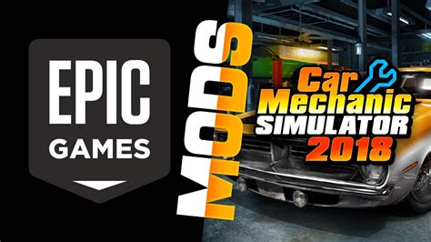 How To Get Mods For The Epic Games Version Of Car Mechanic Simulator