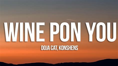 Doja Cat Wine Pon You Lyrics Ft Konshens Youtube