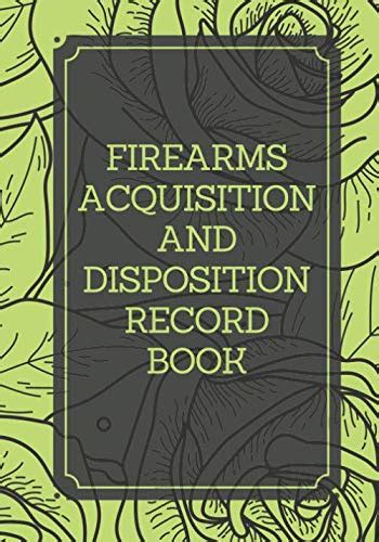 Firearms Acquisition And Disposition Record Book Inventory Logbook