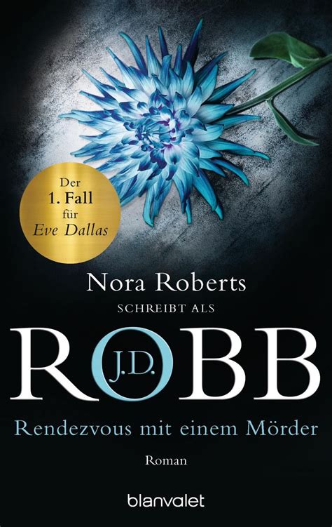 Rendezvous Mit Einem M Rder Eve Dallas Bd Von J D Robb Ebook