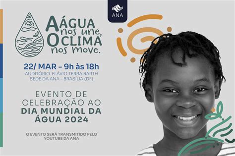 Ana Realiza Lan Amentos Em Evento Do Dia Mundial Da Gua Ag Ncia