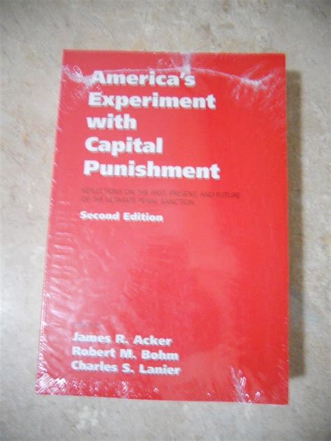 America S Experiment With Capital Punishment Reflections On The Past